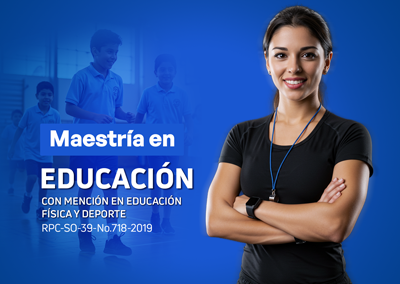 Maestría en Educación con mención en Educación Física y Deporte