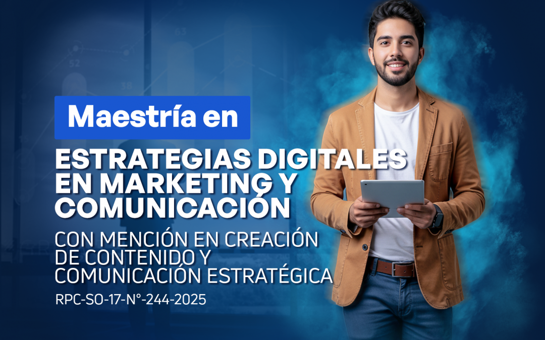 Maestría en Estrategias Digitales en Marketing y Comunicación