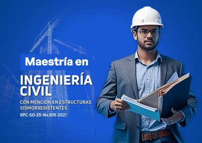 Maestría en Ingeniería Civil con mención en Estructuras Sismorresistentes
