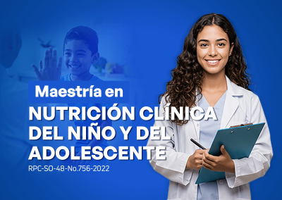 Maestría en Nutrición Clínica del Niño y del Adolescente
