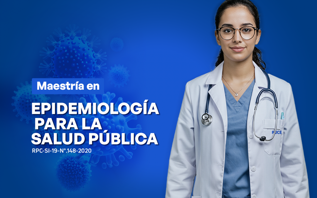 Maestría en Epidemiología para la Salud Pública